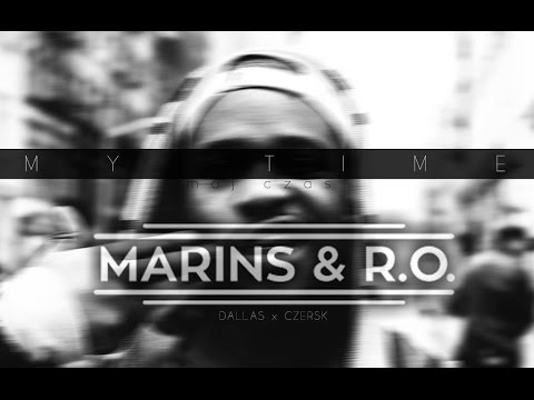 03.Marins x R.O. - My Time (Mój Czas)  ( Dont Waste My Time  REMIX)