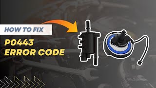 dtc p0443 quickly Fix