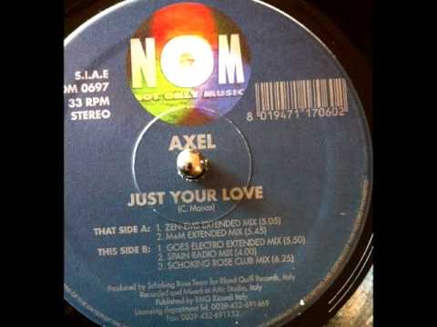 Axel - Just Your Love (Zen-Ems Extended Mix)