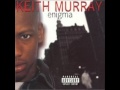 Keith Murray - What A Feelin