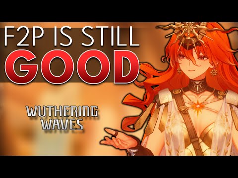 The TRUTH About the Current F2P Experience in Wuthering Waves