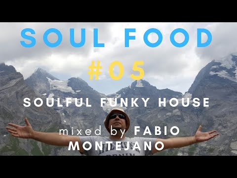 Soul Food #05 / Soulful Funky House Mix
