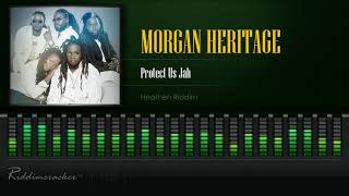 Morgan Heritage - Protect Us Jah (Heathen Riddim) [HD]