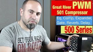 Video thumbnail for Great River PWM-501 Compressor by Nurullah Cacan