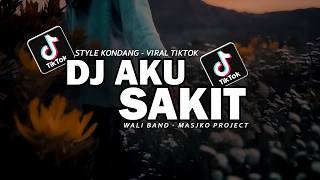 Download lagu DJ AKU SAKIT X MELODY MENGKANE STYLE KONDANG VIRAL TIKTOK TERBARU 2026 mp3