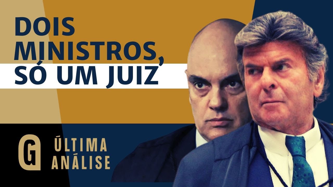 Fux admite erros, Moraes se acha infalível: qual o melhor juiz? / ÚLTIMA ANÁLISE