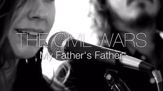 The Civil Wars - My Father&#39;s Father