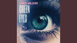 Green Eyes (Keys To My Heart)