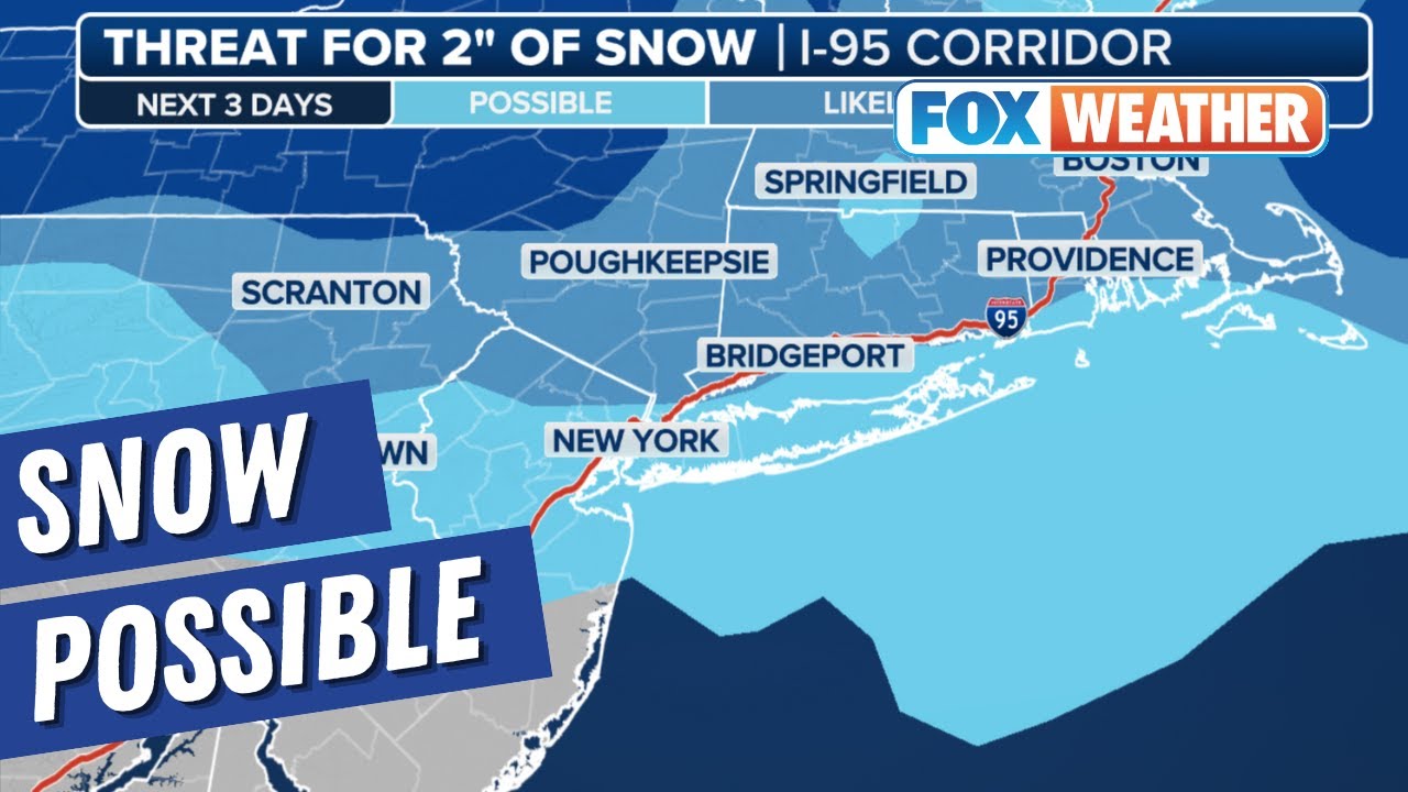 Light Snow Possible Along Parts Of I-95 Corridor From New York City To Boston
