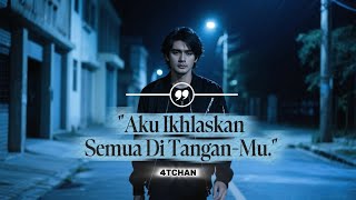 Download lagu Lagu Yang Sangat Menyentuh Kalbu | Aku Ikhlaskan Semua Di Tangan-Mu | 4TCHAN mp3