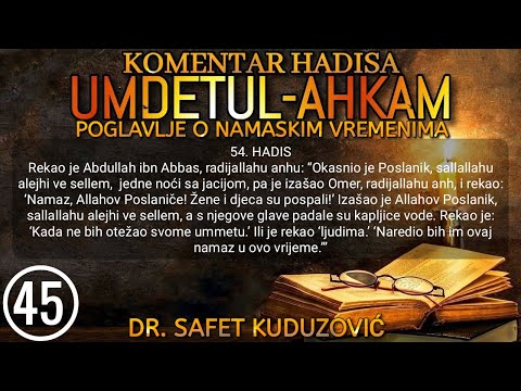 45. UMDETUL-AHKAM - Propis odgađanja namaza, Propis namaza kada se postavi jelo