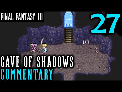 Dark Knights: Final Fantasy III Pixel Remaster Walkthrough Part 27 - Cave Of Shadows