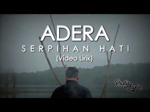 Adera - Serpihan Hati (Video Lirik)