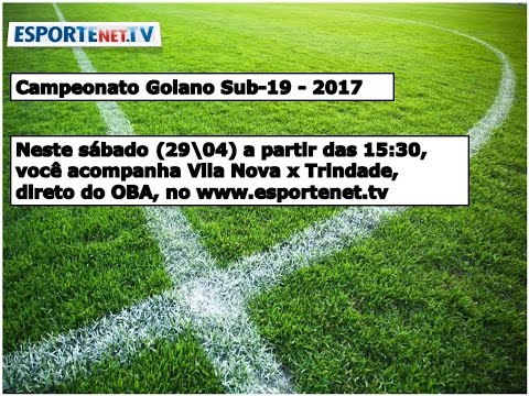 Vila Nova x Trindade - Campeonato Goiano Sub-19 ::