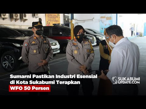 Sumarni Pastikan Industri Esensial di Kota Sukabumi Terapkan WFO 50 Persen