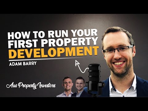 🏘 How To Run Your First Property Development - Adam Barry 🏡🔥🤠🤝 - 13/08/2025 - AUS Prop - Jef & Joe