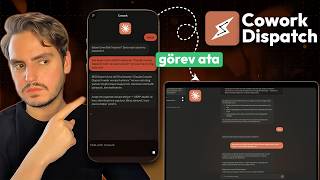 Claude Cowork Dispatch Nedir? Mobilden Cowork Kullanımı (Canlı Demo)