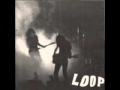 Loop - Burning World (live)