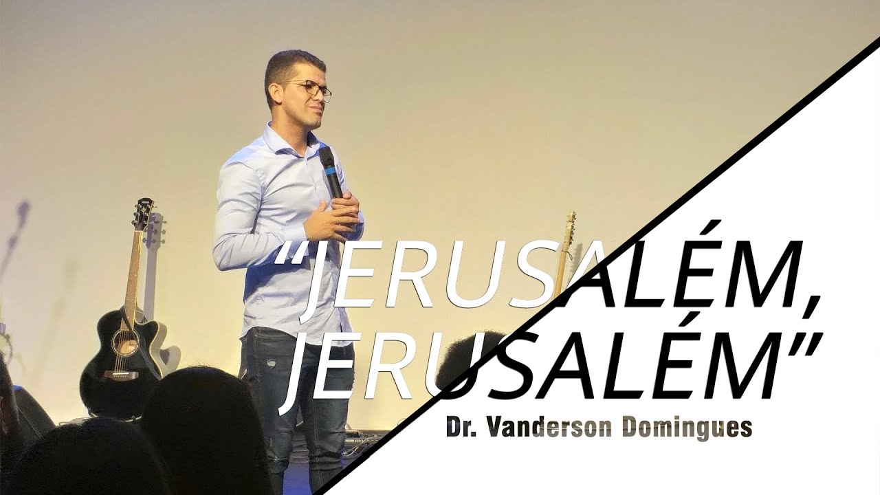 "Jerusalém, Jerusalém" | Vanderson Domingues