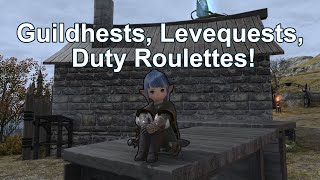 Guildhests and Levequests and Duty Roulettes! Oh My! | FFXIV Guide | Episode 7
