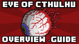 Terraria Xbox 360 : Eye of Cthulhu Boss Guide & Overview! - Terraria Xbox Boss Guide / Walkthrough