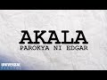 Parokya Ni Edgar Akala Official Lyric Video
