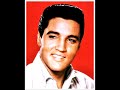 Elvis Presley - Don't Think Twice It's All Right