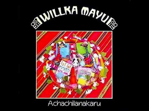 Willka Mayu   Ilave querido