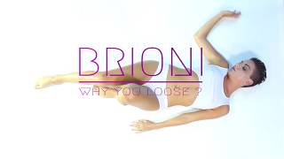 BRIONI  -  Why you Loose ? ( Official Video)