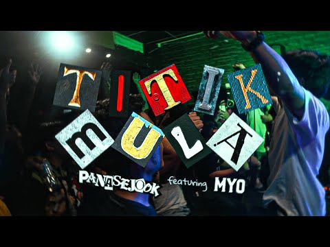 Panasejook - Titik Mula feat. MYO  (Official Music Video)