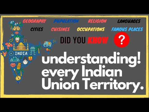 Understanding Every Indian Union Territory | Part IV | Demography, Geography, Cuisine, Travel Places