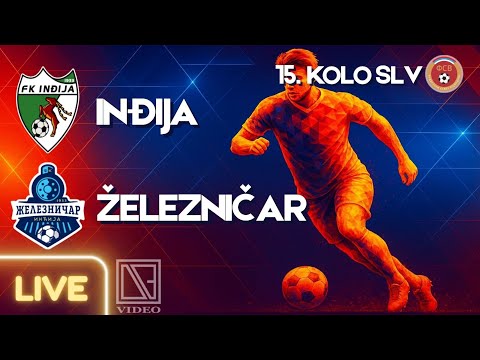 FK INĐIJA Inđija - FK ŽELEZNIČAR Inđija (Full match Livestream) [22.11.2025.]