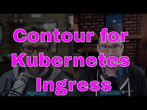 Contour for Kubernetes Ingress, and K8s Operators: DevOps and Docker Live Show (Ep 73)