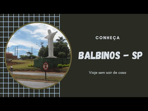 Conheça Balbinos - São Paulo - Brasil
