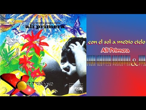 Video Con El Sol A Medio Cielo (Disco Completo 1982) de Alí Primera