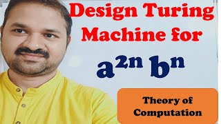 Turing Machine for a^2n b^n || Design || Construct || TOC || FLAT || Theory of Computation