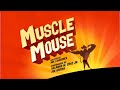 Muscle Mouse I M Begging You Guys To Be Normal