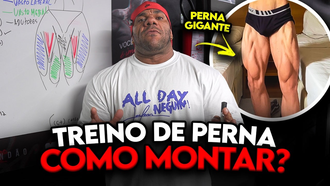APRENDA A MONTAR SEU TREINO DE PERNA