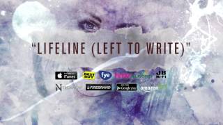 Lifeline (Left to Write)" Music Video