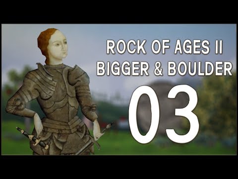 JOAN OF ARC - Rock of Ages II: Bigger & Boulder - Ep.03!