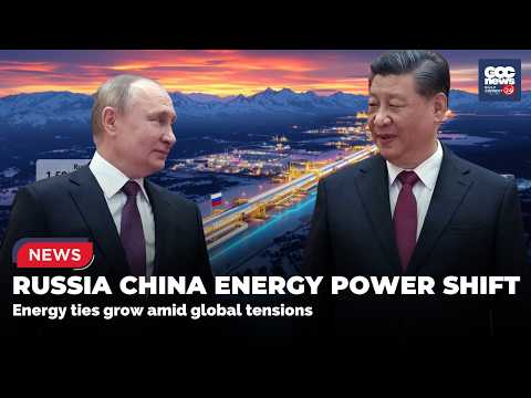Russia and China Strengthen Energy Alliance as Power of Siberia Pipeline Talks Continue