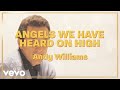 Andy Williams - Angels We Have Heard on High (Official Lyric Video)
