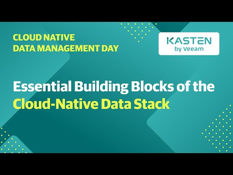 CNDM Day 2020 - Essential Building Blocks of the Cloud-Native Data Stack