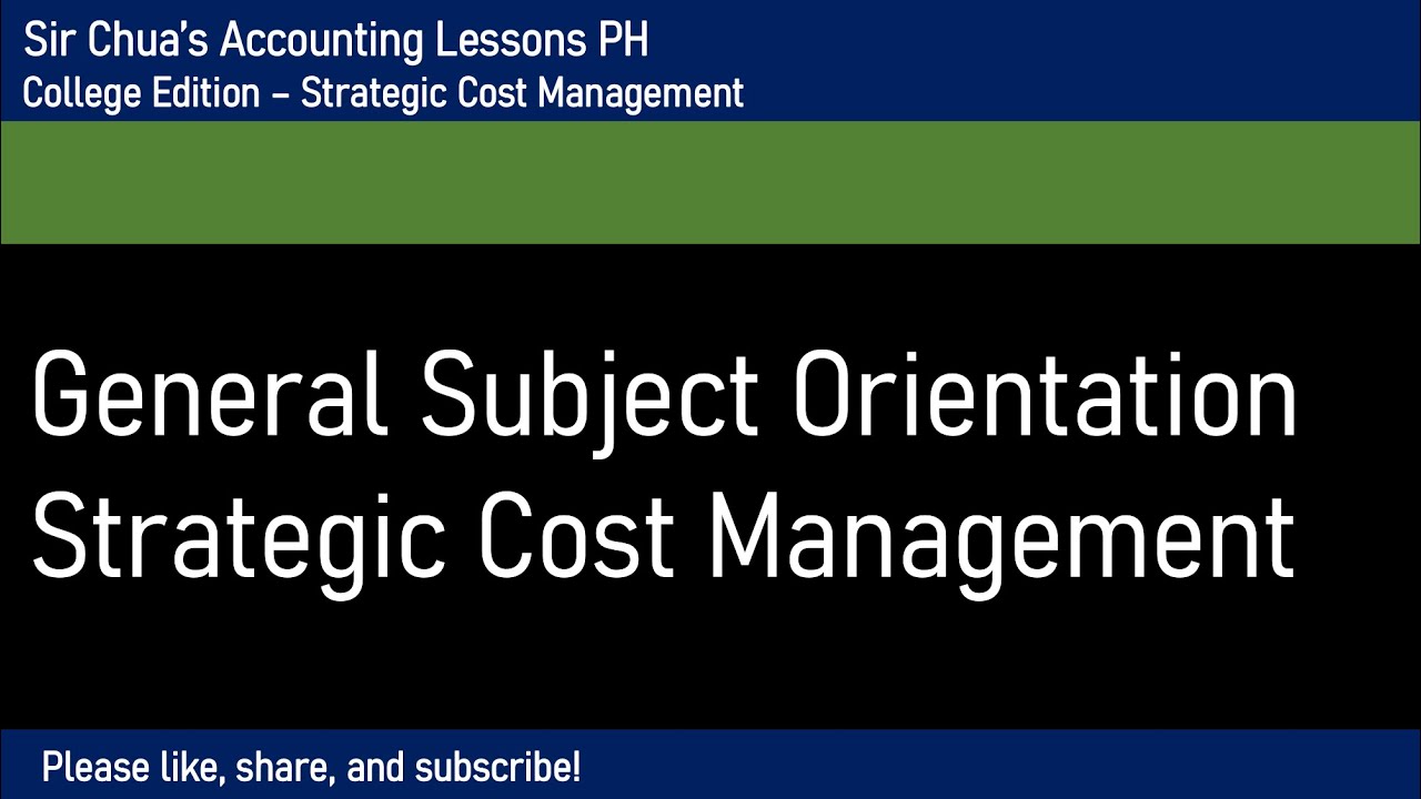 [Strategic Cost Management] General Subject Orientation