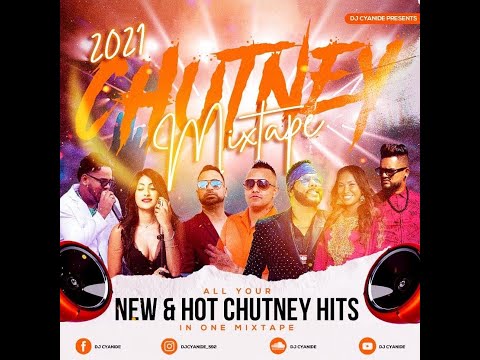 2021 Chutney Mixtape [DJ Cyanide]