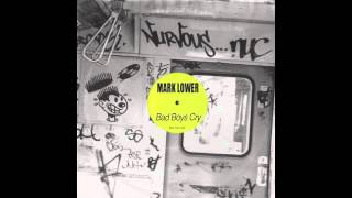 Mark Lower - Bad Boys Cry (Nurvous Records - Radio Edit) ft. Scarlett Quinn
