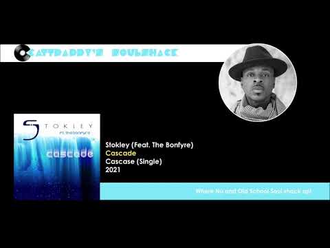 Stokley (Feat. The Bonfyre)- Cascade (2021)