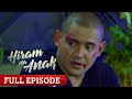 Hiram Na Anak Full Episode 22