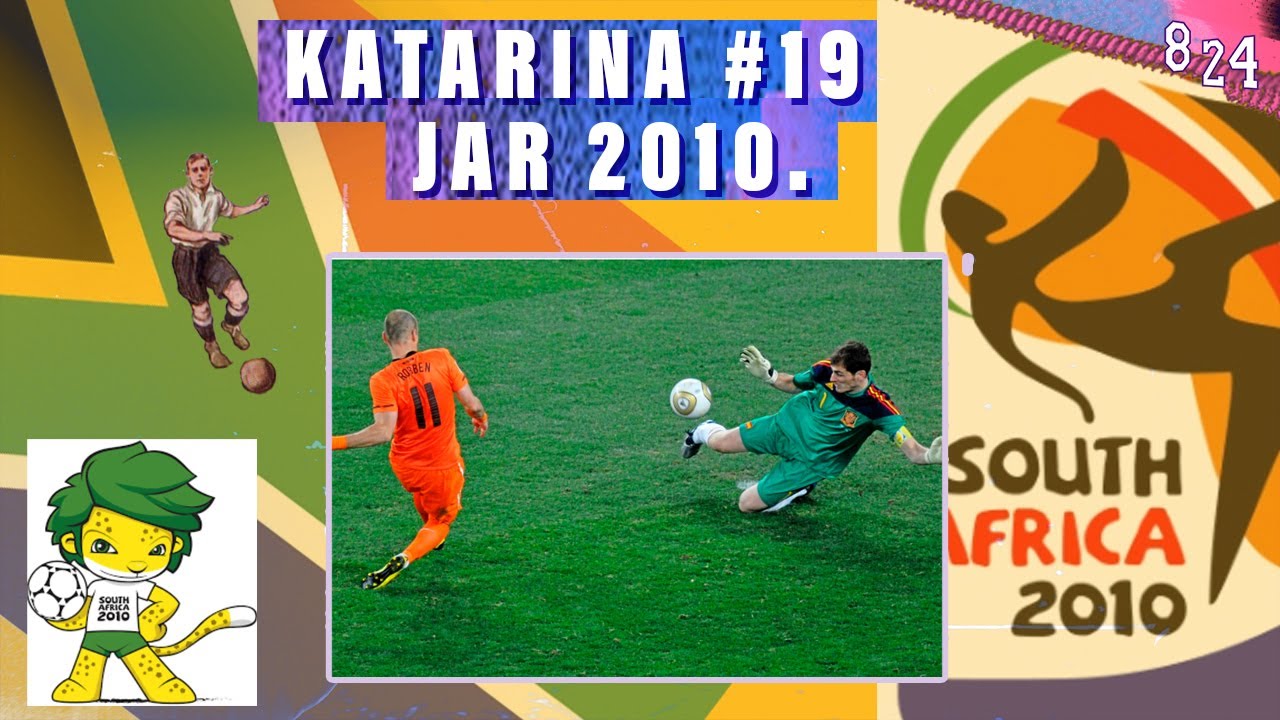 XIX. World Cup: JAR 2010. / Katarina #19 / Podcast 8 24