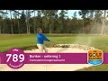 De Golfacademie stap 789: Bunker, variatie met balvluchten